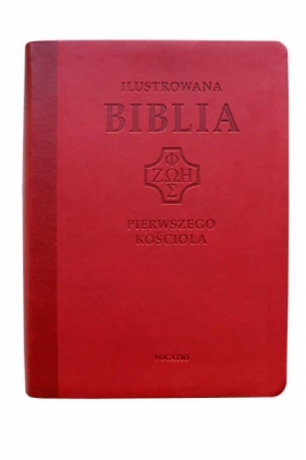 Ilustrowana Biblia pierwszego Kościoła, czerwona - Praca zbiorowa