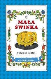 Mała świnka - Lobel Arnold