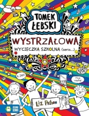 Tomek Łebski Wystrzałowa wycieczka szkolna (Serio) - Pichon Liz