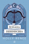 Ścigana dziedziczka Holly Renee