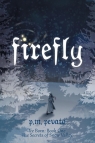 Firefly Ice Born: Book One Pevato P M