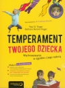 Temperament Twojego dziecka Wychowywanie w zgodzie z jego naturą Tieger Paul D.,  Barron-Tieger Barbara