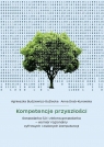 Kompetencje przyszłości. Gospodarka 5.0 i zielona Agnieszka Budziewicz-Guźlecka, Anna Drab-Kurowska