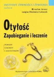 Otyłość Zapobieganie i leczenie - Kłosiewicz-Latoszek Longina, Jarosz Mirosław
