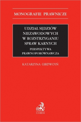 Udział sędziów niezawodowych w rozstrzyganiu spraw karnych - Katarzyna Girdwoyń