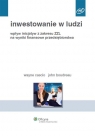 Inwestowanie w ludzi Wpływ inicjatyw z zakresu ZZL na wyniki finansowe Boudreau John, Cascio Wayne F.