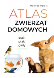 Atlas zwierząt domowych - Uglorz Manfred