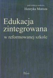 Edukacja zintegrowana w reformowanej szkole