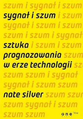 Sygnał i szum - Nate Silver