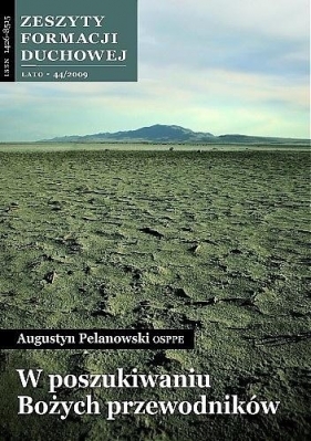 Zeszyty Formacji Duchowej nr 44 W poszukiwaniu... - o. Augustyn Pelanowski OSPPE