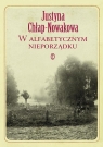 W alfabetycznym nieporządku Chłap-Nowakowa Justyna