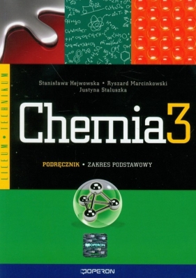 Chemia 3 Podręcznik Zakres podstawowy - Hejwowska Stanisława, Marcinkowski Ryszard, Staluszka Justyna