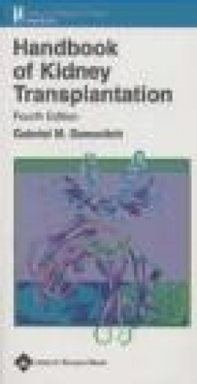 Handbook of Kidney Transplantation 4e G Danovitch