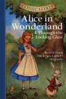Alice in Wonderland & Through the Looking-Glass Carroll Lewis