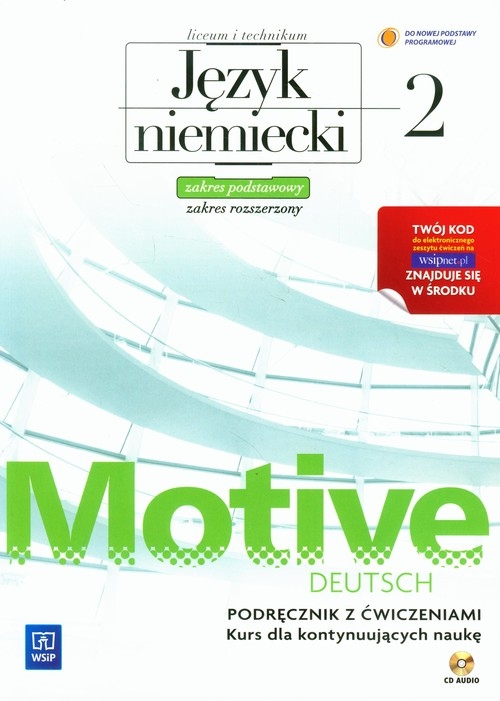 Motive Deutsch 2 Język niemiecki Podręcznik z ćwiczeniami z płytą CD Zakres podstawowy i rozszerzony