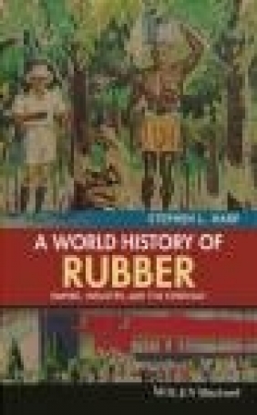 A World History of Rubber Stephen Harp