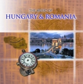 Music of Hungary & Romania CD - Praca zbiorowa