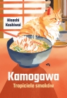 Kamogawa. Tropiciele smaków Kashiwai Hisashi