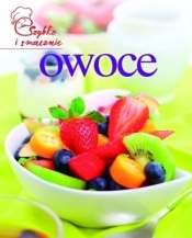 Owoce. Szybko i smacznie - Opracowanie zbiorowe
