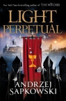 Light Perpetual Book Three Sapkowski	 Andrzej