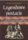 Legendowe postacie zakopiańskie - F. Hoesick Ferdynand Hoesick