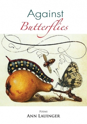 Against Butterflies - Lauinger Ann