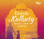 Dziecko z Kalkuty (Audiobook) - Wajda Wanda 