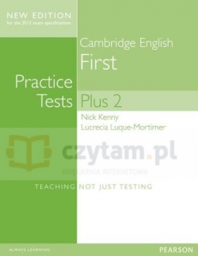 Cambridge Practice Tests Plus New Edition 2014 First Students' Book with Key - Nick Kenny, Lucrecia Luque-Mortimer