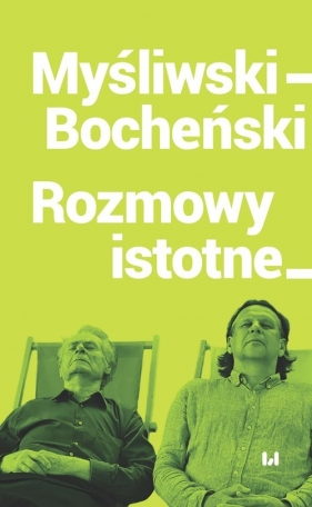 Myśliwski-Bocheński Rozmowy istotne - Bocheński Tomasz