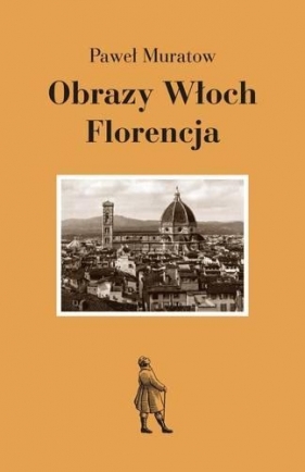 Obrazy Włoch Florencja - Muratow Paweł