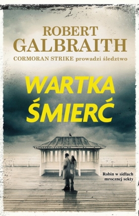 Wartka śmierć. Cormoran Strike. Tom 7 - Robert Galbraith