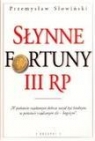 Słynne fortuny III RP