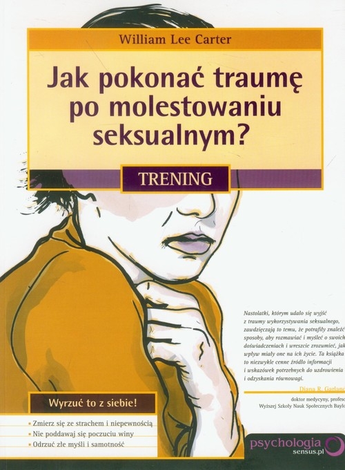 Jak pokonać traumę po molestowaniu seksualnym?