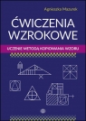 Ćwiczenia wzrokowe Agnieszka Mazurek