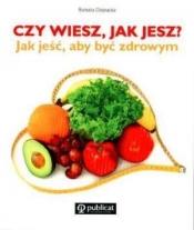 Czy wiesz jak jesz