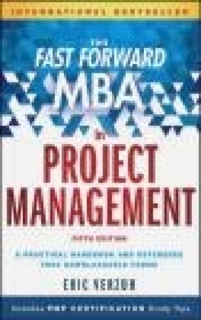 The Fast Forward MBA in Project Management Eric Verzuh