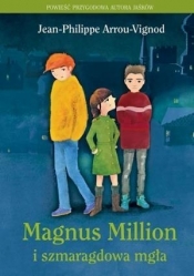 Magnus Million i szmaragdowa mgła - Arrou-Vignod Jean-Philippe