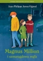 Magnus Million i szmaragdowa mgła - Jean-Philippe Arrou-Vignod