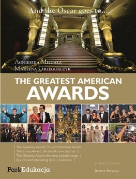And the Oscar goes to? The Greatest American Awards - Mizgała Agnieszka, Grzegorczyk Marzena