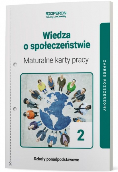 Wiedza o społeczeństwie. Klasa 2. Maturalne karty pracy. Zakres rozszerzony. Liceum i technikum