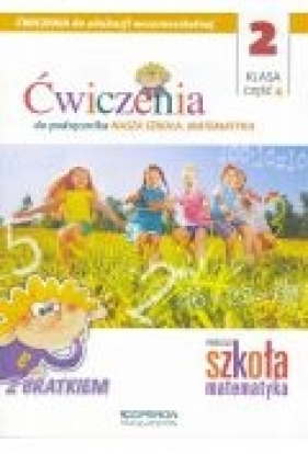 Nasza Szkoła. Matematyka SP 2 ćw. cz.4 OPERON - Opracowanie zbiorowe