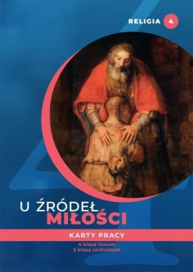 Katechizm LO 4 U źródeł miłości KP - Opracowanie zbiorowe