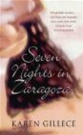 Seven Nights in Zaragoza Karen Gillece, K Gillece