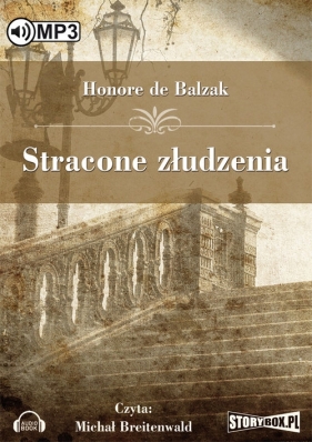 Stracone złudzenia (Audiobook) - Balzak Honore<br />