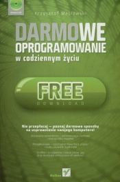Darmowe oprogramowanie w codziennym życiu - Krzysztof Masłowski