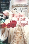 Murder Most Royal Jean Plaidy