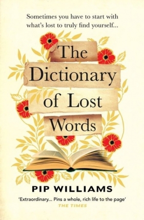 The Dictionary of Lost Words - Pip Williams