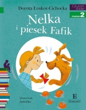 Czytam sobie Nelka i piesek Fafik - Łoskot-Cichocka Dorota