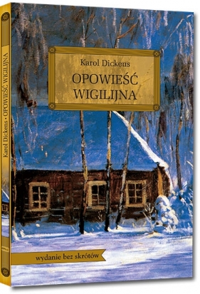 Opowieść wigilijna (Uszkodzona okładka) - Charles Dickens