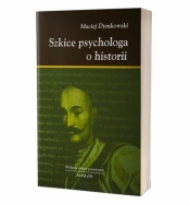 Szkice psychologa o historii - Maciej Dymkowski